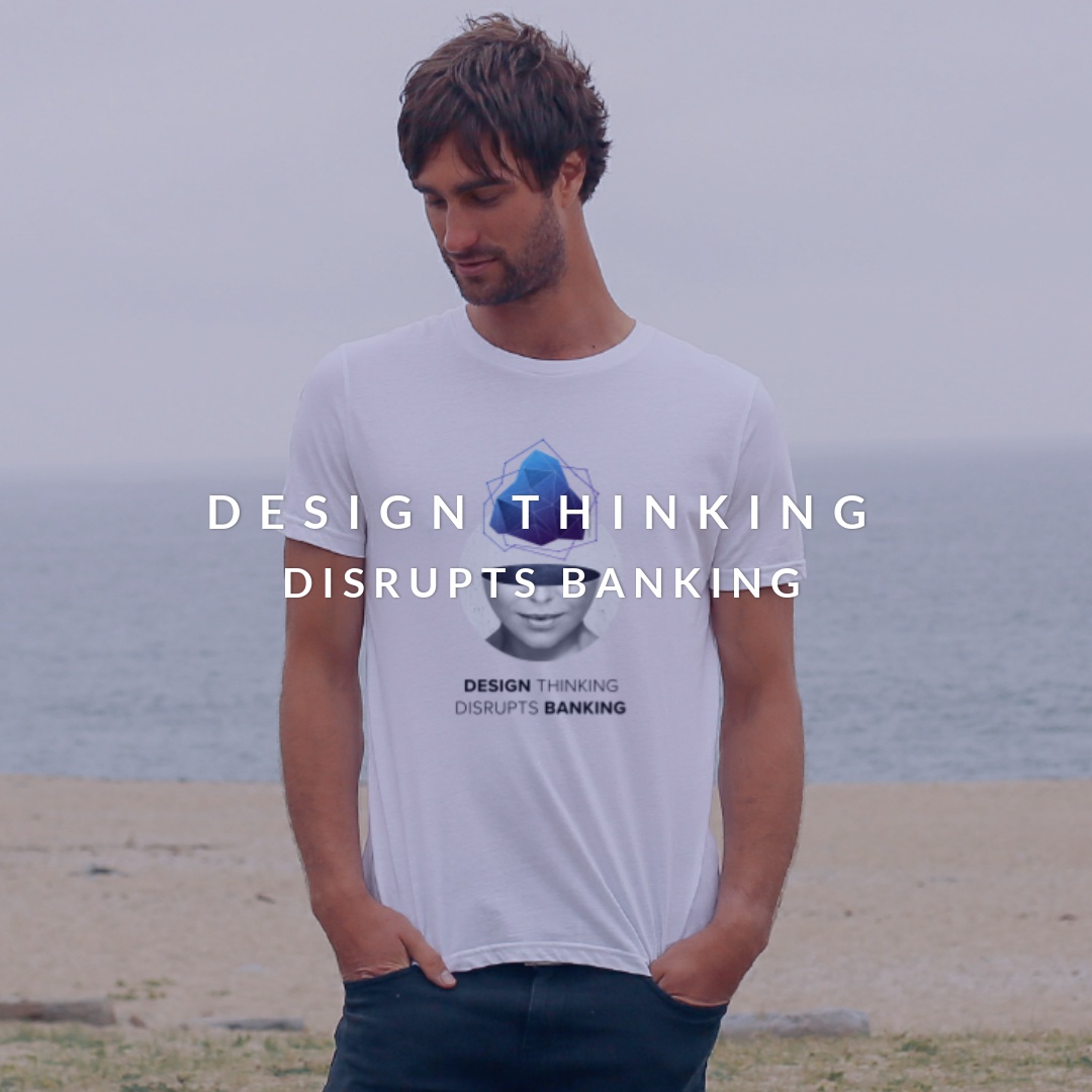 design-thinking-disrupts-banking-t-shirt