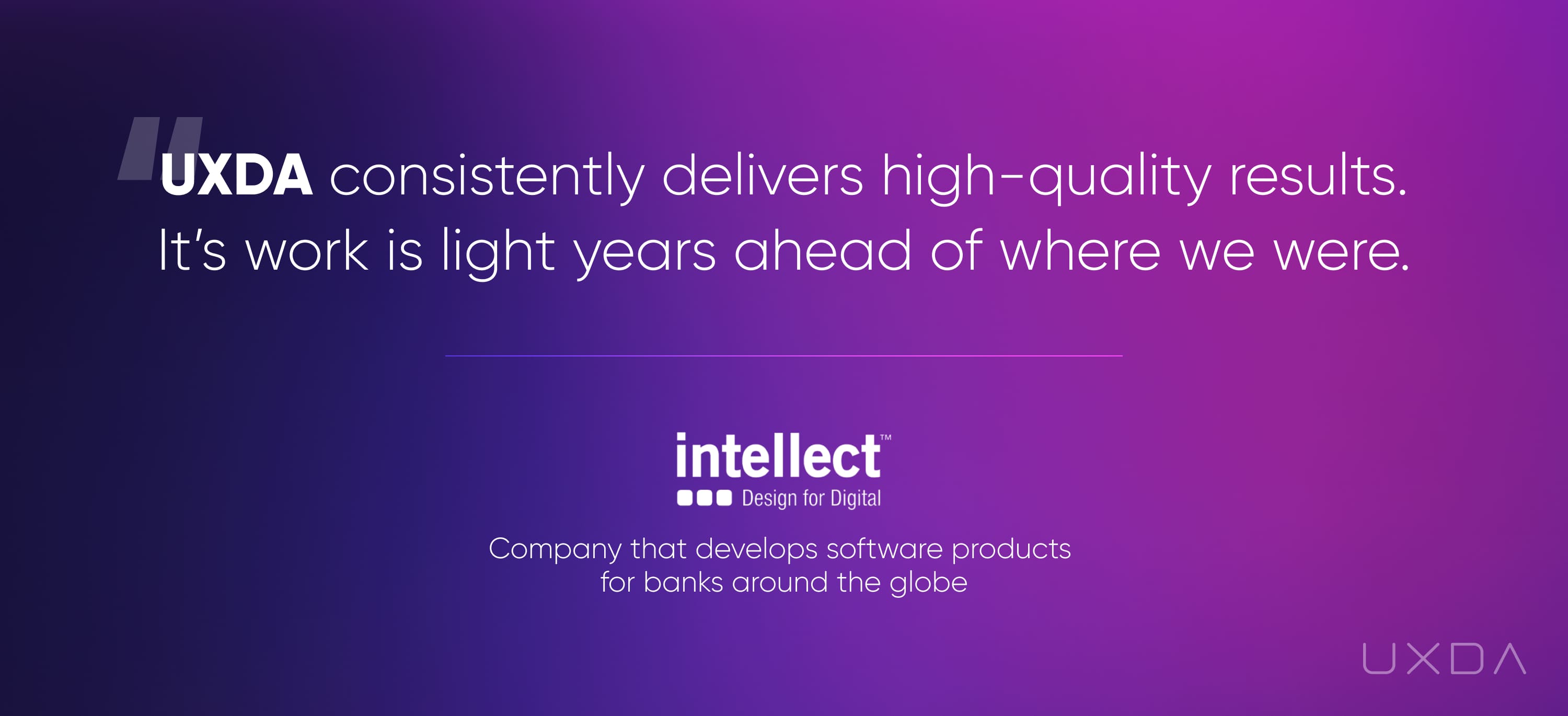 UX Design Success Story High-Quality Results Intellect Digital UXDA Review