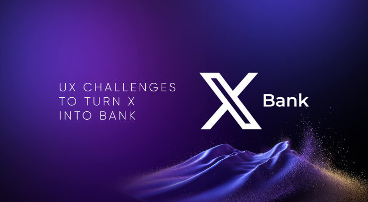 Musk’s Global Bank Ambition for X: Tackling UX Challenges Head-On