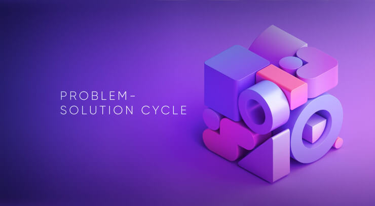 Don't Let Financial Experience Fail Ignoring the Problem-Solution Cycle