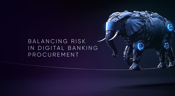 How Procurement Teams Undermine Digital Banking—And How to Fix It
