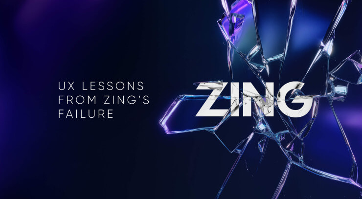 $150M Down the Drain: UX Reasons Behind Zing’s Banking App Failure