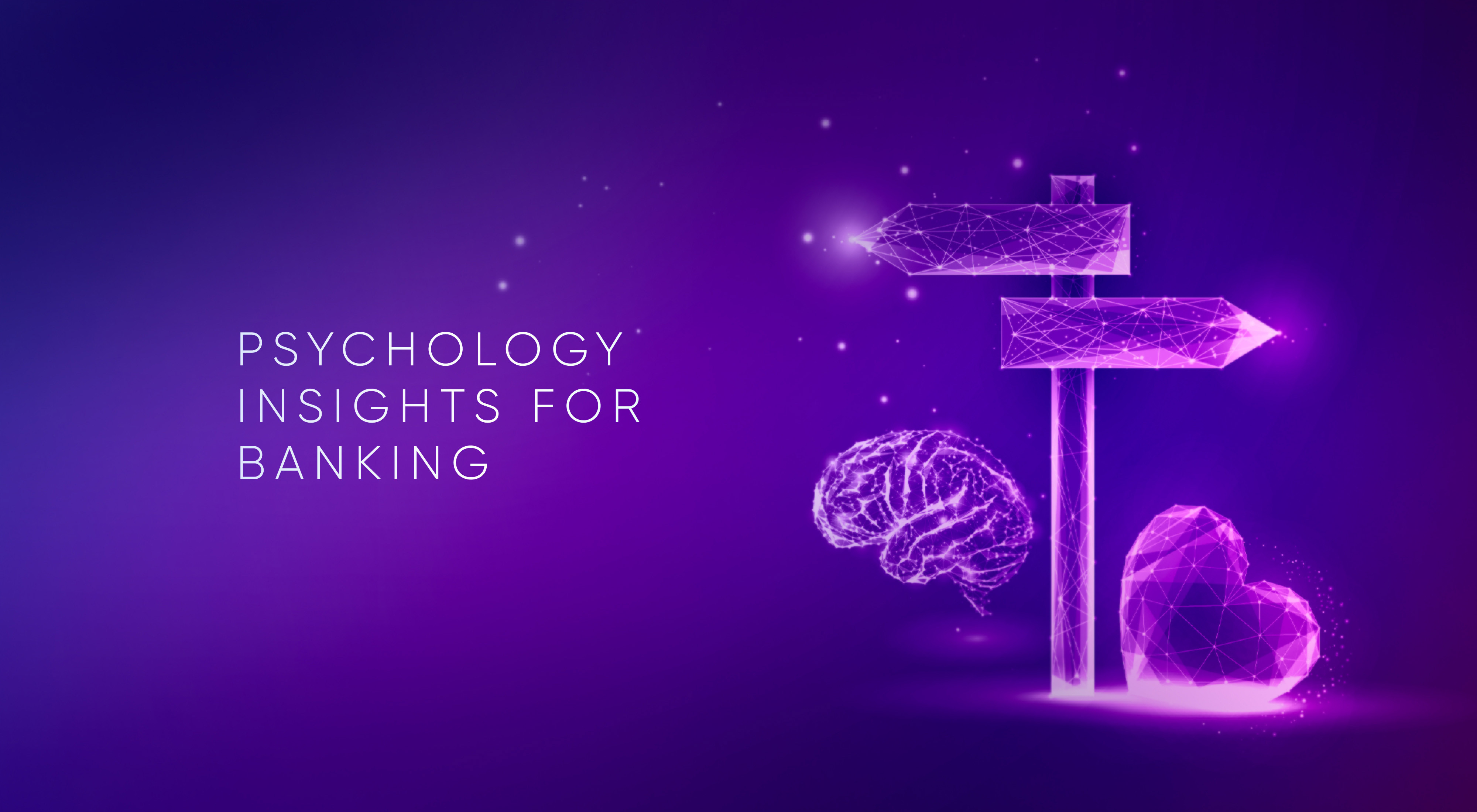 Ten Psychology Insights to Design User-Centered Banking