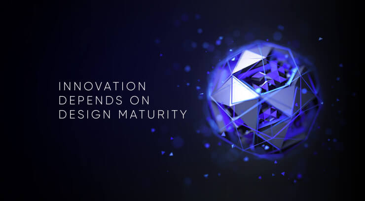 Design Maturity: The Hidden Danger that Blocks Innovation in Banks