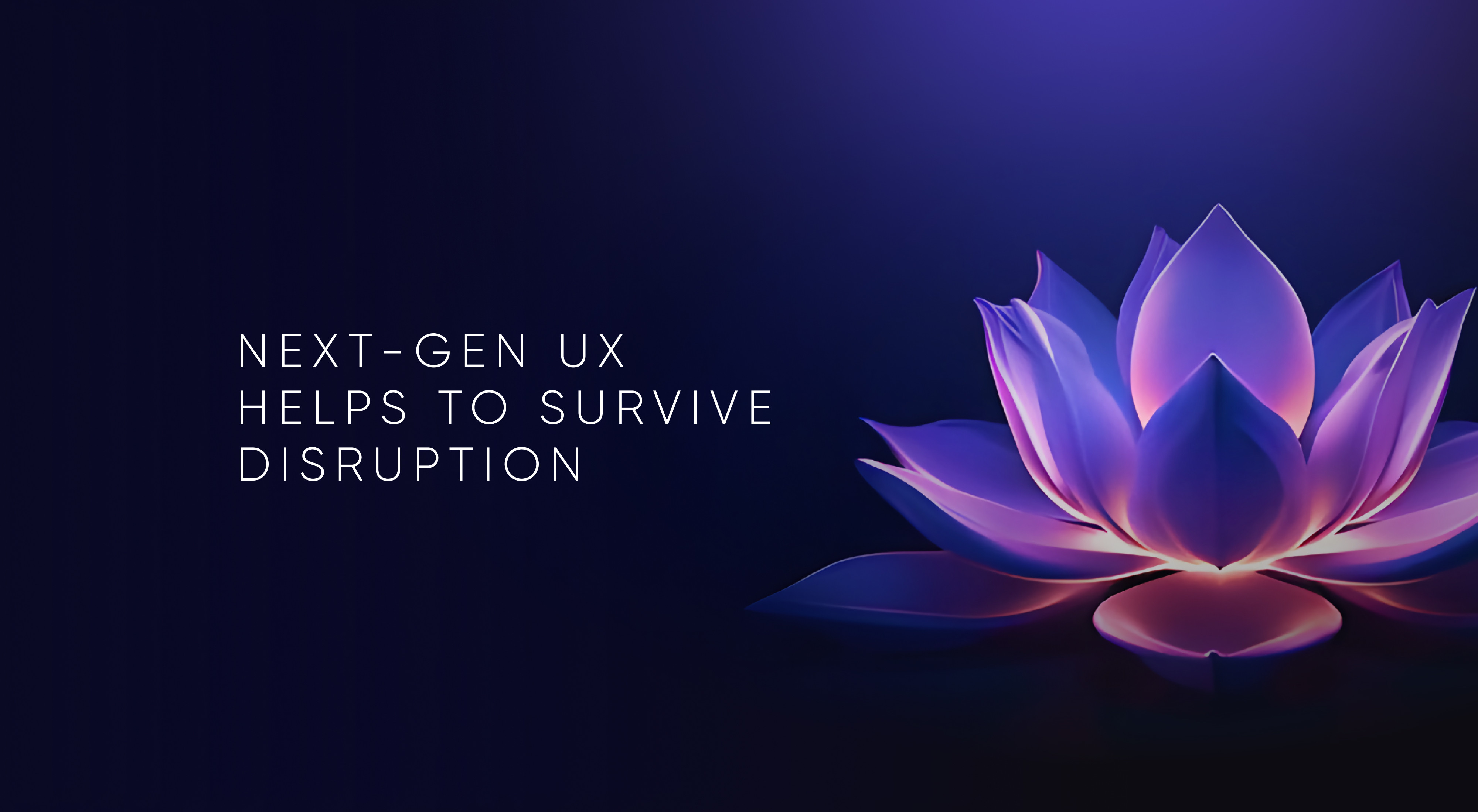 Banking Innovation: Next-Gen UX to Survive Industry Disruption