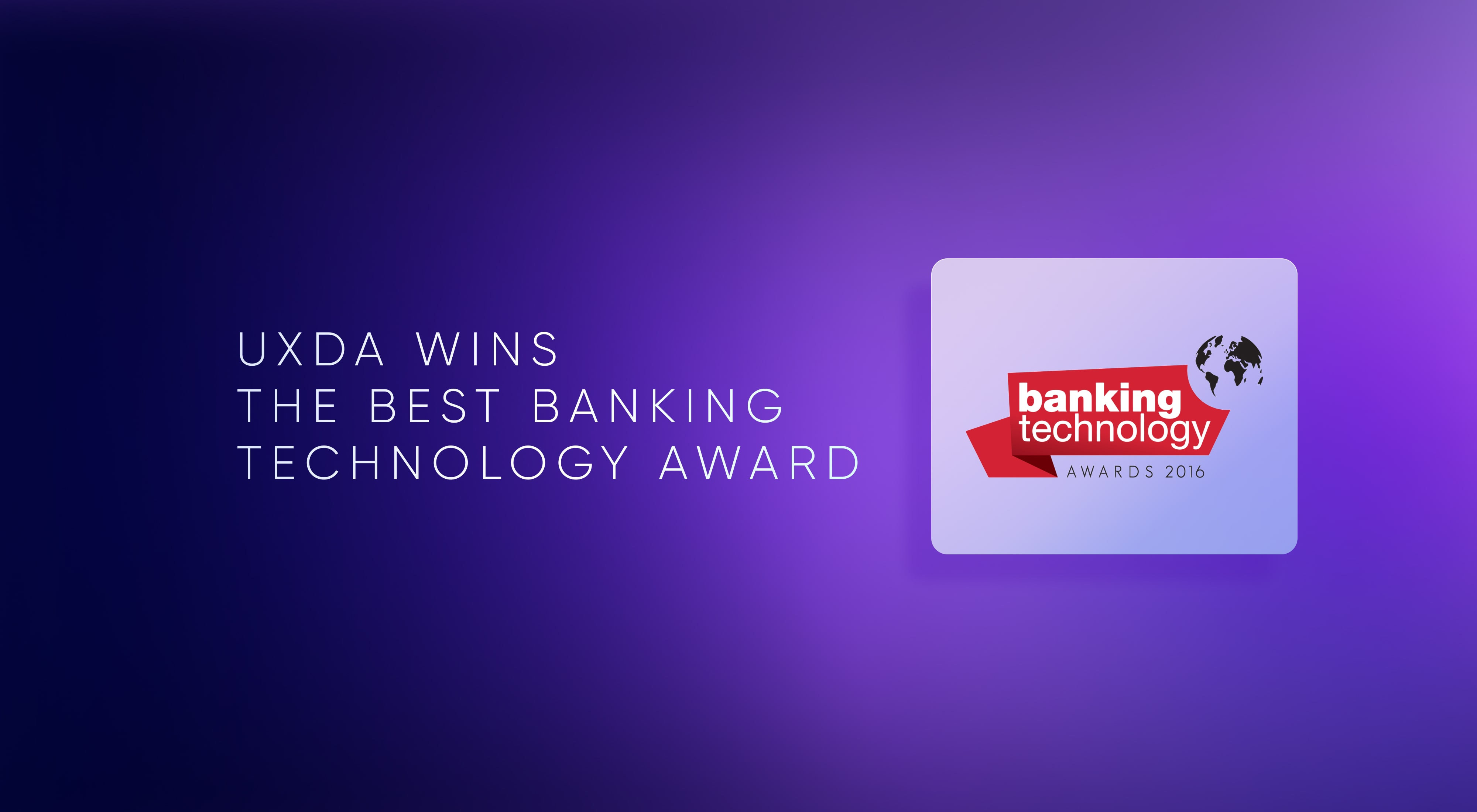 UXDA Design Firm Wins the Best Banking Technology Award